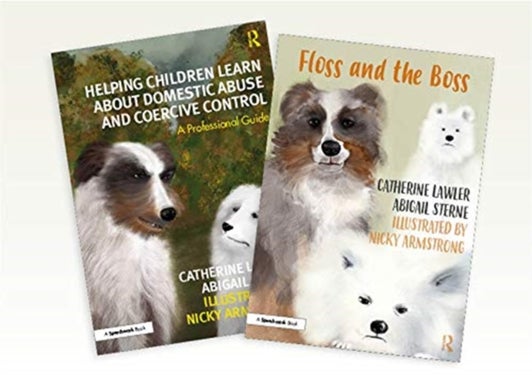 Helping Children Learn About Domestic Abuse and Coercive Control - A 'Floss and the Boss' Storybook and Professional Guide