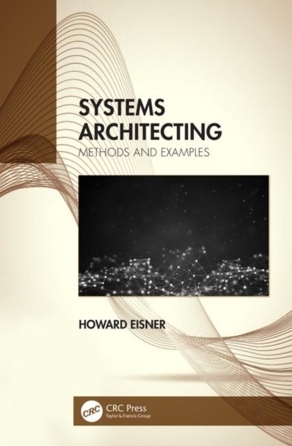 Systems Architecting - Methods and Examples