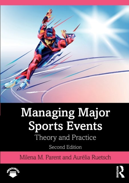 Managing Major Sports Events - Theory and Practice