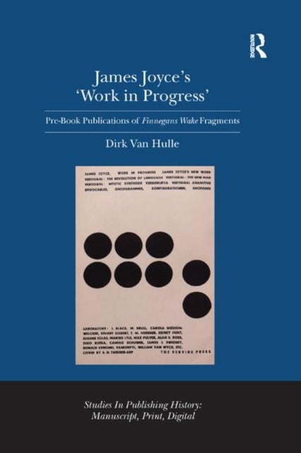 Bilde av James Joyce&#039;s &#039;work In Progress&#039; Av Dirk Van Hulle