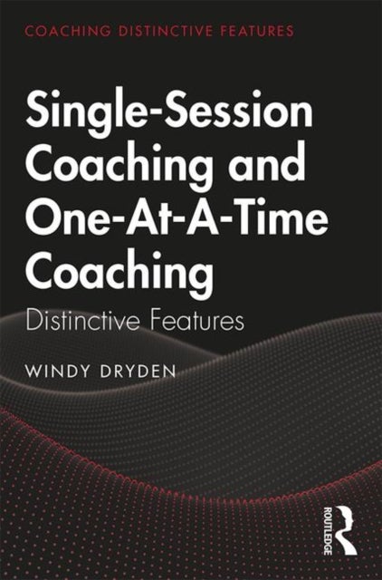 Single-Session Coaching and One-At-A-Time Coaching - Distinctive Features