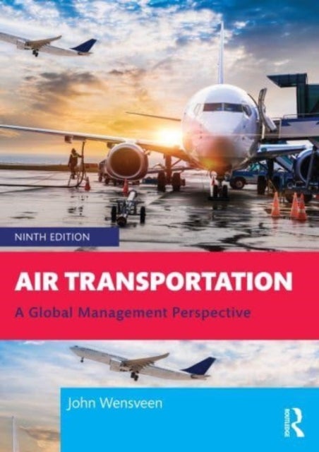 Air Transportation - A Global Management Perspective