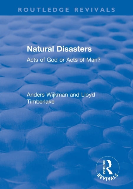 Natural Disasters - Acts of God or Acts of Man?