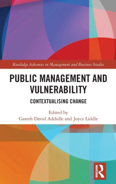 Public Management and Vulnerability - Contextualising Change