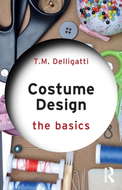 Costume Design: The Basics - The Basics