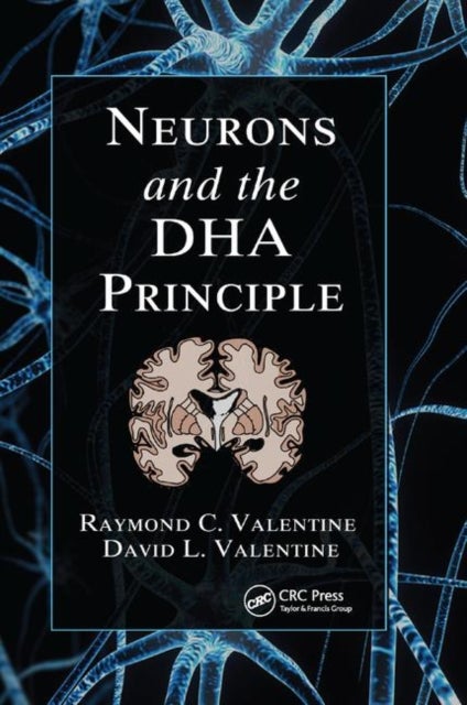 Bilde av Neurons And The Dha Principle Av Raymond C. Valentine, David L. Valentine