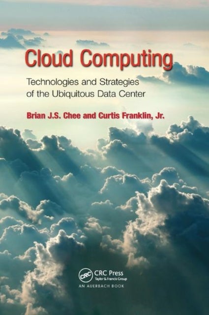 Cloud Computing - Technologies and Strategies of the Ubiquitous Data Center