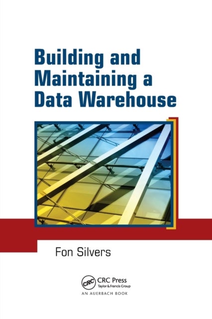Bilde av Building And Maintaining A Data Warehouse Av Fon (data Warehouse Analyst And Developer Tampa Florida Usa) Silvers