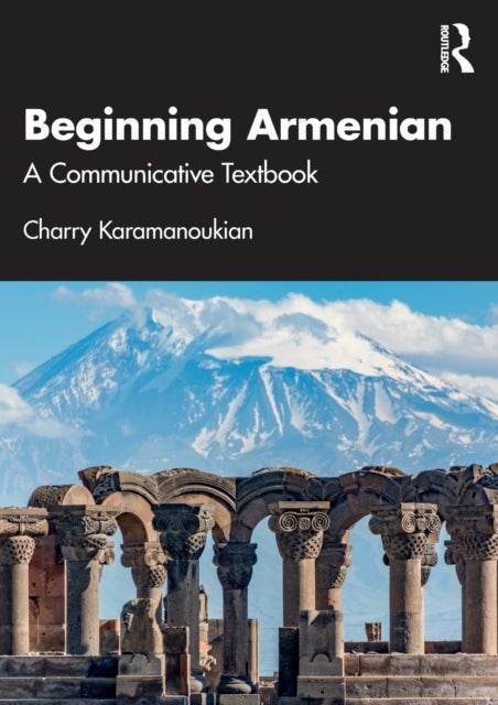 Beginning Armenian - A Communicative Textbook