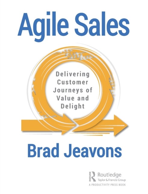 Agile Sales - Delivering Customer Journeys of Value and Delight