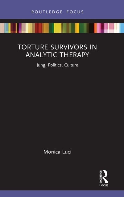 Bilde av Torture Survivors In Analytic Therapy Av Monica Luci