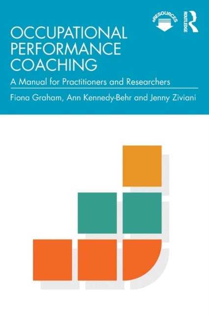 Occupational Performance Coaching - A Manual for Practitioners and Researchers
