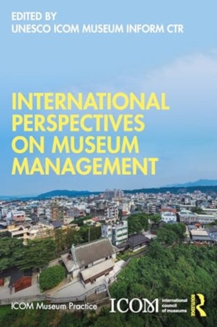 International Perspectives on Museum Management