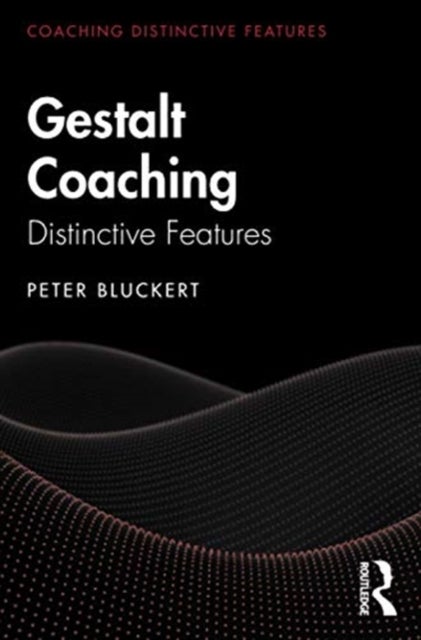 Gestalt Coaching - Distinctive Features