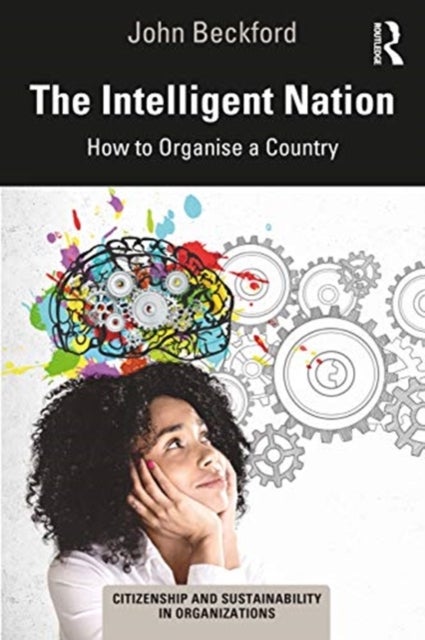 The Intelligent Nation - How to Organise a Country