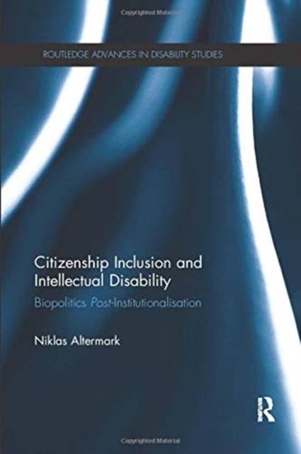 Bilde av Citizenship Inclusion And Intellectual Disability Av Niklas (lund University Sweden) Altermark