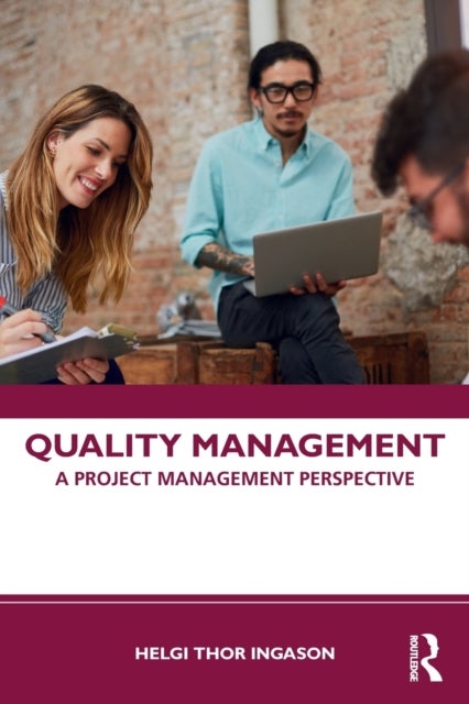 Quality Management - A Project Management Perspective