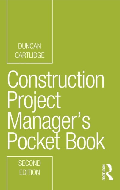 Bilde av Construction Project Manager¿s Pocket Book Av Duncan (construction Procurement Consultant Uk) Cartlidge
