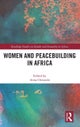 Women and Peacebuilding in Africa