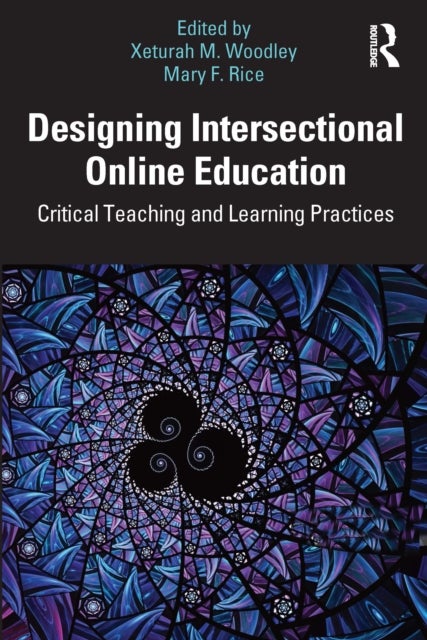 Designing Intersectional Online Education - Critical Teaching and Learning Practices