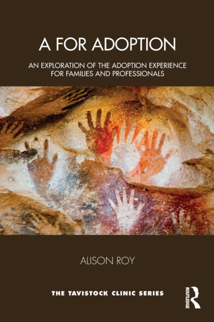A for Adoption - An Exploration of the Adoption Experience for Families and Professionals