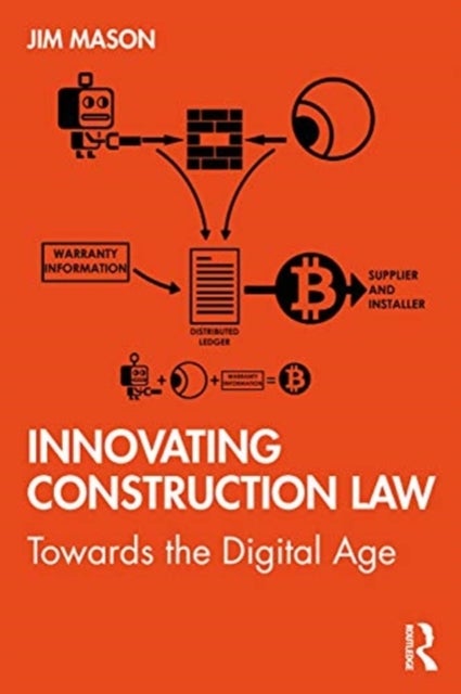 Innovating Construction Law - Towards the Digital Age