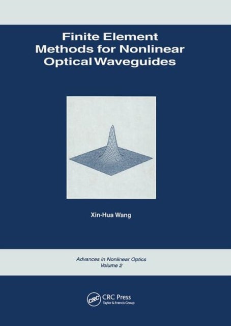 Bilde av Finite Element Methods For Nonlinear Optical Waveguides Av Xin-hua Wang
