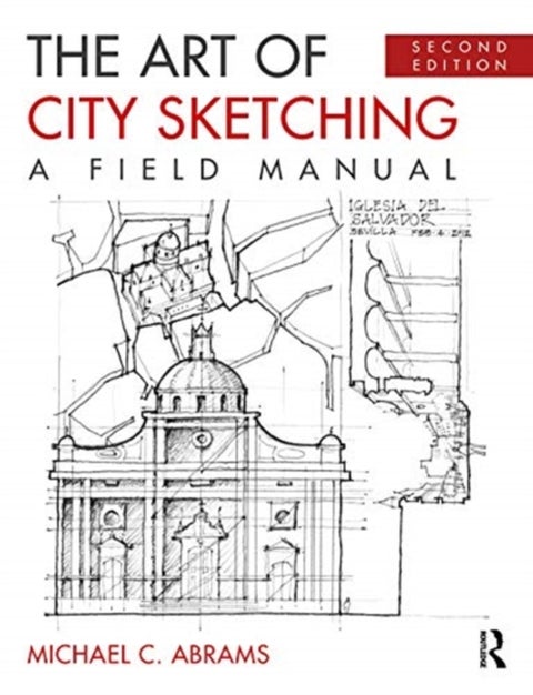 The Art of City Sketching - A Field Manual