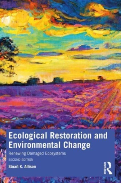 Bilde av Ecological Restoration And Environmental Change Av Stuart K. Allison