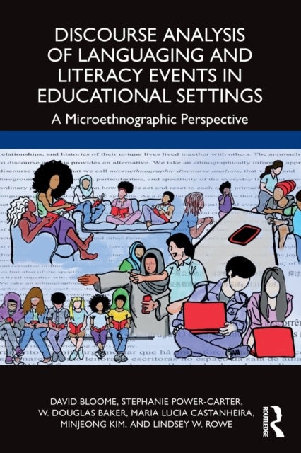 Discourse Analysis of Languaging and Literacy Events in Educational Settings - A Microethnographic Perspective
