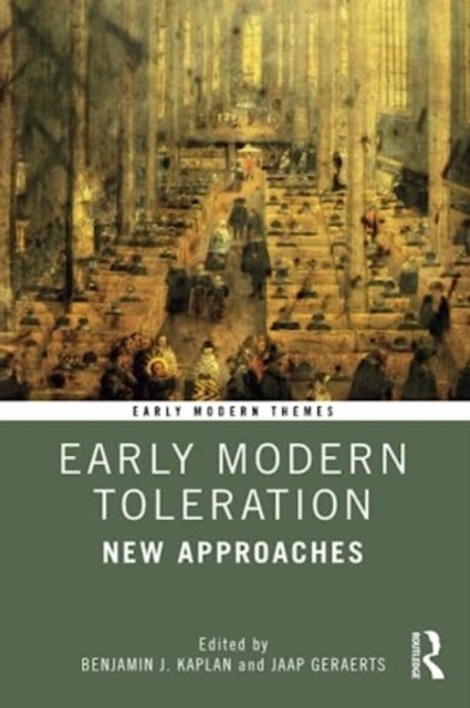 Early Modern Toleration - New Approaches