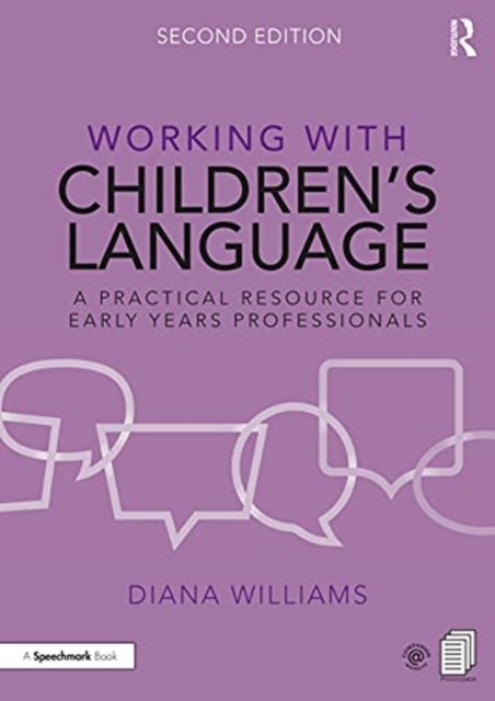 Working with Children¿s Language - A Practical Resource for Early Years Professionals