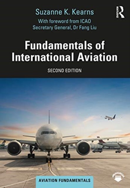Bilde av Fundamentals Of International Aviation Av Suzanne K. Kearns