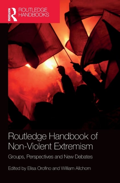 Bilde av Routledge Handbook Of Non-violent Extremism