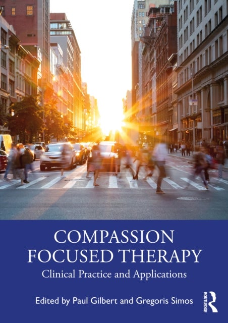 Bilde av Compassion Focused Therapy Av Paul Simos Gregoris Gilbert
