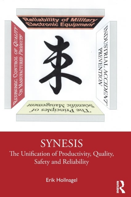 Synesis - The Unification of Productivity, Quality, Safety and Reliability