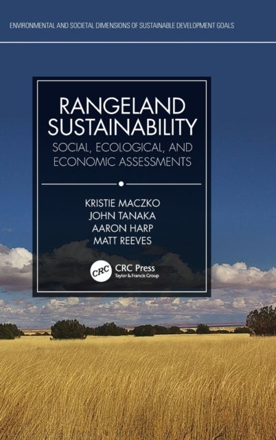 Bilde av Rangeland Sustainability Av Kristie (university Of Wyoming Usa) Maczko, Aaron (university Of Wyoming Usa) Harp, John (university Of Wyoming Usa) Tanak