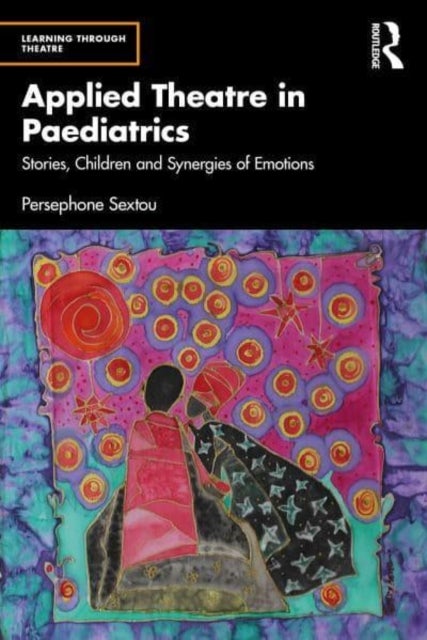 Applied Theatre in Paediatrics - Stories, Children and Synergies of Emotions