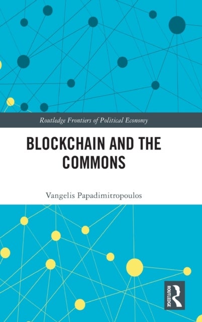 Bilde av Blockchain And The Commons Av Vangelis Papadimitropoulos