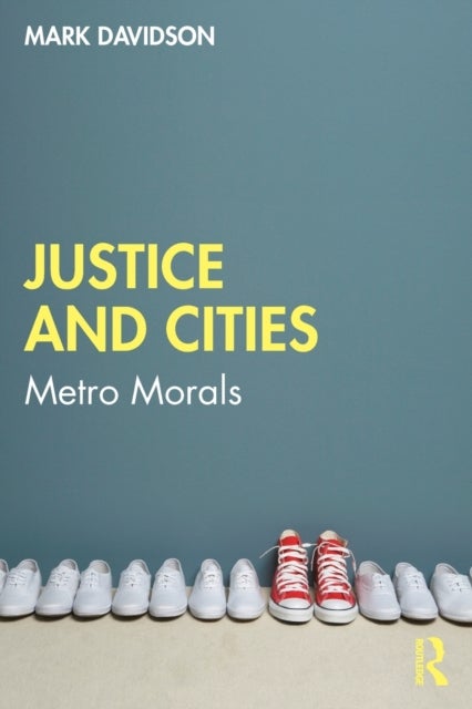 Bilde av Justice And Cities Av Mark Davidson