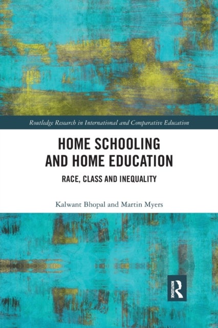 Home Schooling and Home Education - Race, Class and Inequality