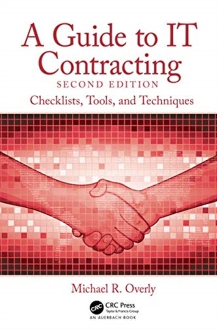 A Guide to IT Contracting - Checklists, Tools, and Techniques