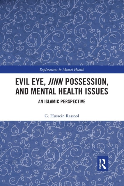 Bilde av Evil Eye, Jinn Possession, And Mental Health Issues Av G. Hussein (riphah Institute Of Clinical And Professional Psychology Riphah International Unive