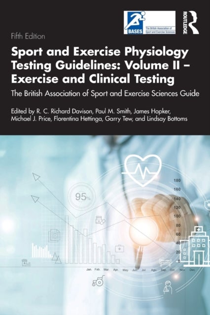 Bilde av Sport And Exercise Physiology Testing Guidelines: Volume Ii - Exercise And Clinical Testing