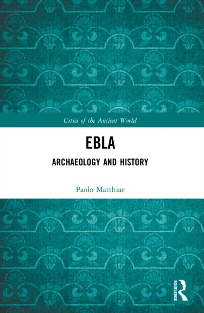 Ebla - Archaeology and History