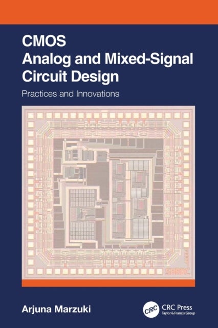 Bilde av Cmos Analog And Mixed-signal Circuit Design Av Arjuna Marzuki