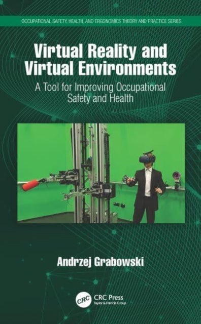 Bilde av Virtual Reality And Virtual Environments Av Andrzej (central Institute For Labour Protection National Research Institute Poland) Grabowski