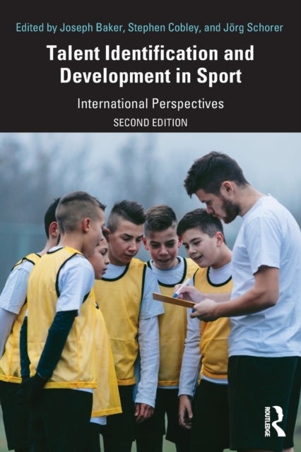 Talent Identification and Development in Sport - International Perspectives