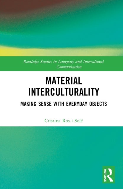 Material Interculturality - Making Sense with Everyday Objects