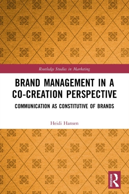 Bilde av Brand Management In A Co-creation Perspective Av Heidi Hansen